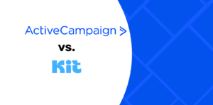 activecampaign vs kit Blog Post (1)